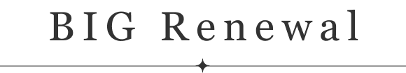 BIG Renewal